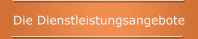 Die Dienstleistungsangebote 